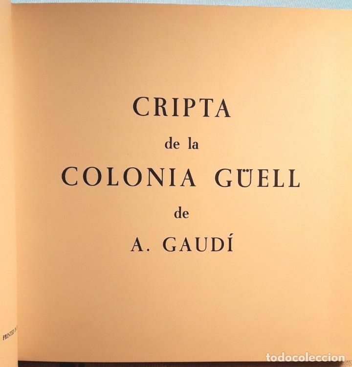 Libros de segunda mano: CRIPTA DE LA COLONIA G&Uuml;ELL DE A. GAUD&Iacute; (SERT / GOMIS / PRATS 1967) SIN USAR - Foto 2
