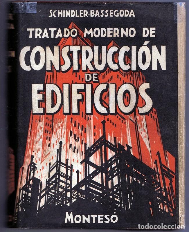Libros de segunda mano: TRATADO MODERNO DE CONSTRUCCI&Oacute;N DE EDIFICIOS SCHINDLER - BASSEGODA - Foto 1