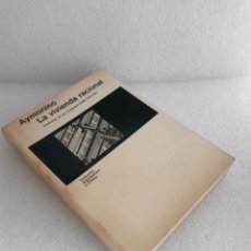 Libros de segunda mano: LA VIVIENDA RACIONAL - AYMONINO - COLECCIÓN ARQUITECTURA Y CRÍTICA PRIMERA EDICON 1973