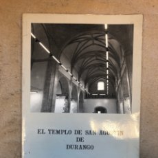Libros de segunda mano: EL TEMPLO DE SAN AGUSTÍN DE DURANGI. MUSEO DE ARTE E HISTORIA. JOSÉ ÁNGEL BARRIO LOZA. 1987.