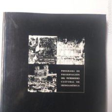 Libros de segunda mano: PROGRAMA DE PRESERVACIÓN DEL PATRIMONIO CULTURAL DE IBEROAMÉRICA . HISTORIA ARTE XVII RESTAURACIÓN