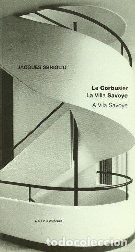 Libros de segunda mano: Le Corbusier La Villa Savoye - Abada Editores - MC - Foto 1
