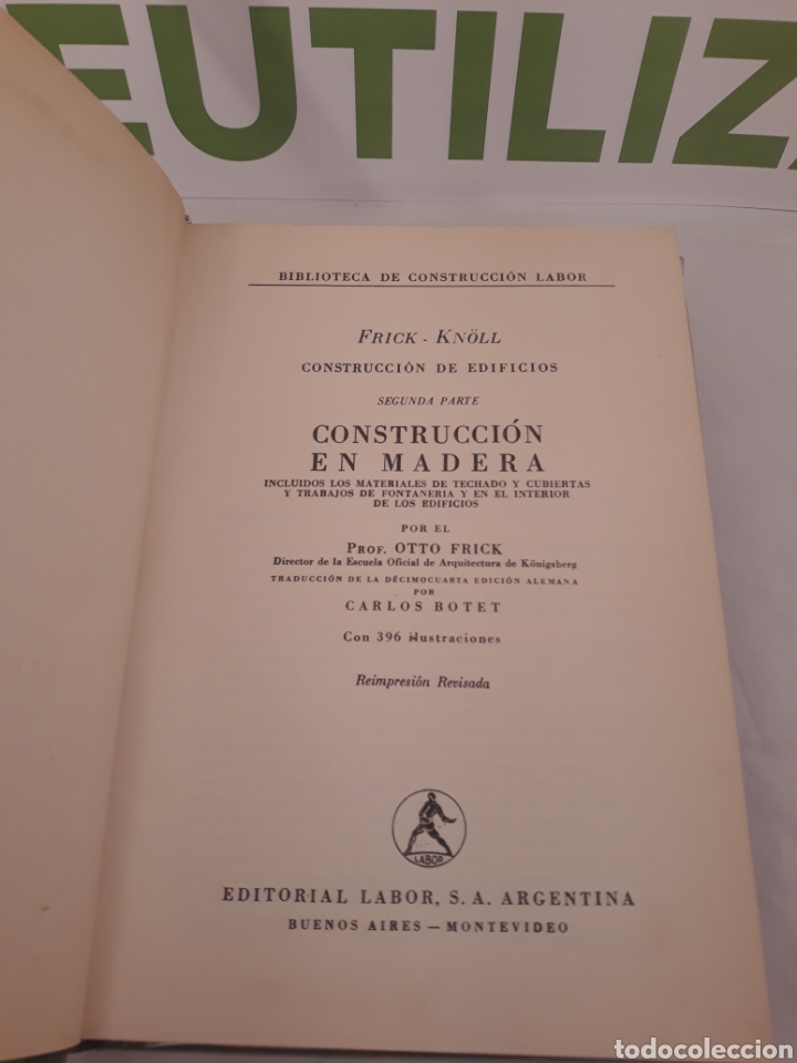 Libros de segunda mano: Construccion en Madera.Construccion de edificios II.Ed Labor.Argentina.1953. - Foto 3