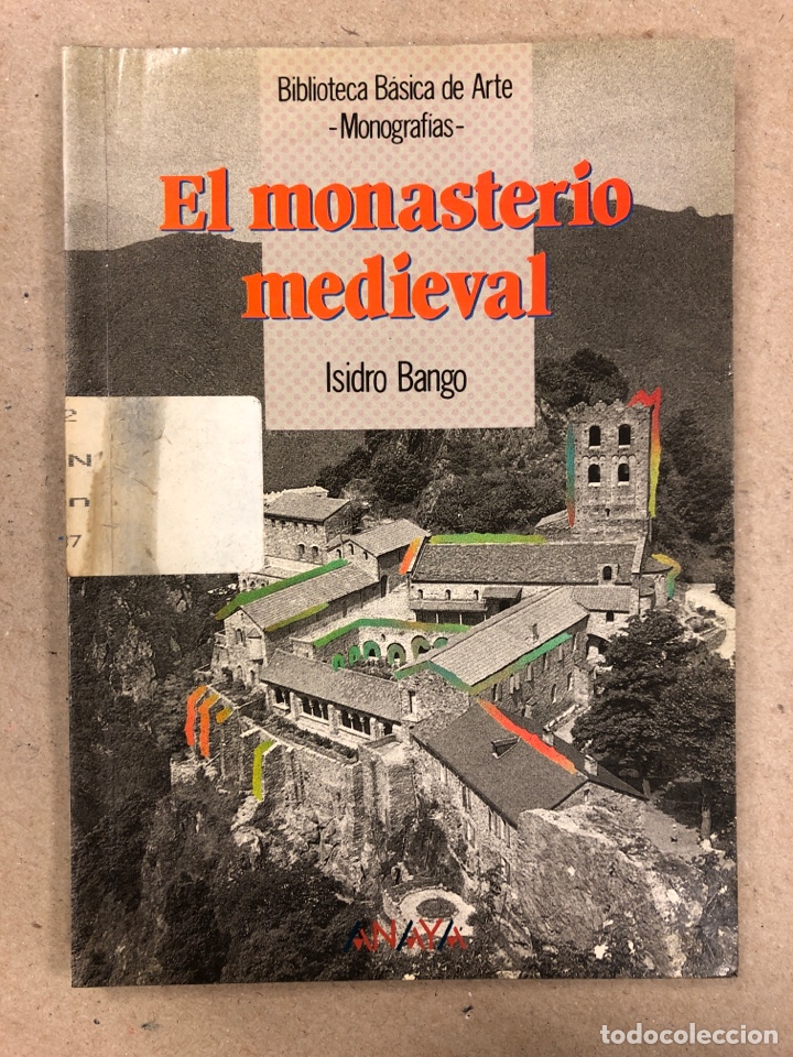 Libros de segunda mano: EL MONASTERIO MEDIEVAL. ISIDRO BANGO. BIBLIOTECA BÁSICA DE ARTE (MONOGRAFÍAS). ED. ANAYA 1990. - Foto 1 - 158230634