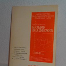 Libros de segunda mano: LA CALIDAD EN LA EDIFICACIÓN CURSO PARA POSTGRADUADOS UNIVERSIDAD DE SANTANDER 1984