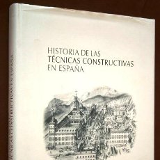 Libros de segunda mano: HISTORIA DE LAS TÉCNICAS CONSTRUCTIVAS EN ESPAÑA / FOMENTO DE CONSTRUCCIONES Y CONTRATAS MADRID 2000. Lote 267874869