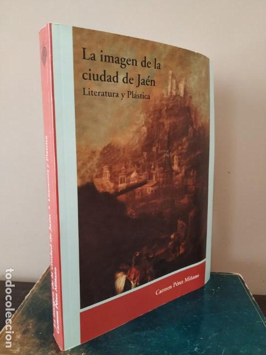 Libri di seconda mano: LA IMAGEN DE LA CIUDAD DE JAEN LITERATURA Y PLASTICA CARMEN PEREZ MI&Ntilde;ANO