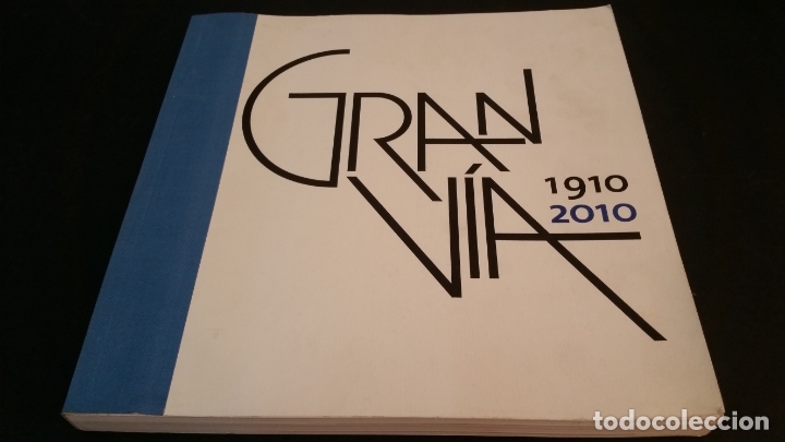 Livres d'occasion: 2009 - Gran V&iacute;a 1910 - 2010