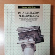 Libros de segunda mano: ARQUITECTURA RELIGIOSA EN EL ARZOBISPADO DE GRANADA (1773-1868). ESPERANZA GUILLÉN MARCOS.. Lote 170275648