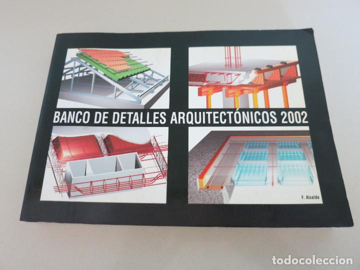 Livres d'occasion: BANCO DE DETALLES ARQUITECT&Oacute;NICOS 2002. F. ALCALDE. 368 P&Aacute;GINAS. ARQUITECTURA SEVILLA