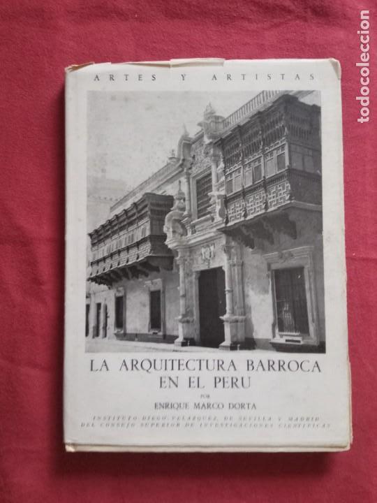 Libros de segunda mano: La arquitectura barroca del Per&uacute;. ENRIQUE MARCO DORTA