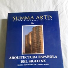 Libros de segunda mano: SUMMA ARTIS XL. ARQUITECTURA ESPAÑOLA DEL S. XX. BALDELLOU/CAPITEL. 3.ª ED. (1998). EXCELENTE ESTADO. Lote 175987038