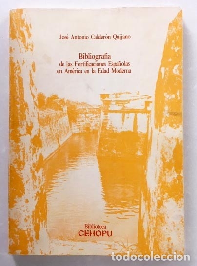 Second hand books: Fortificaciones Espa&ntilde;olas en Am&eacute;rica en la Edad... (Arquitectura militar por paises; Murallas americ
