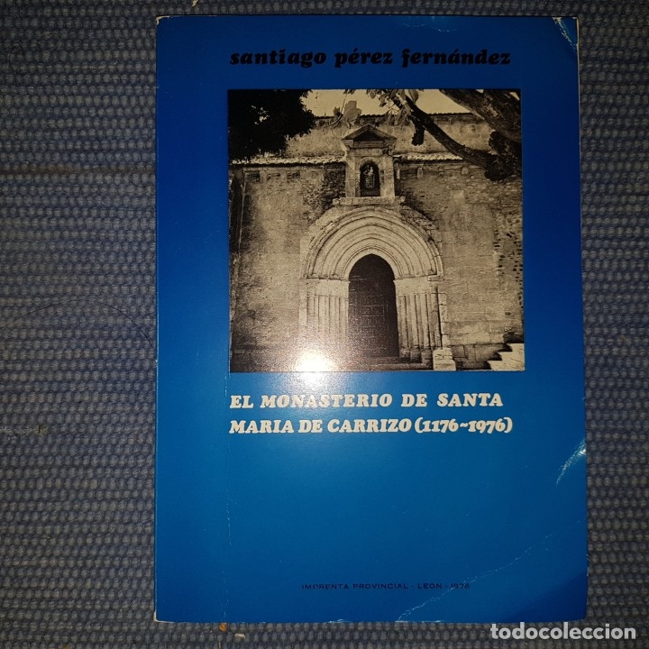 Second hand books: El monasterio de Santa Mar&iacute;a de Carrizo (1176-1976) leon