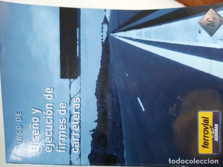 Libros de segunda mano: Curso dise&ntilde;o y ejecuci&oacute;n de firmes. A.C. - Foto 1