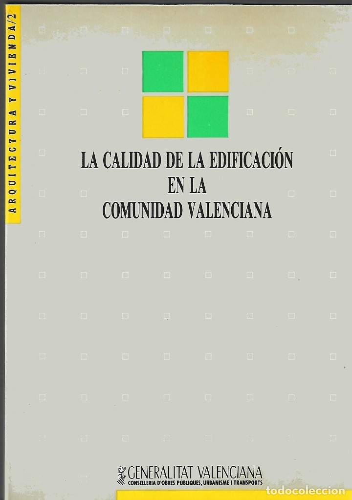 Libros de segunda mano: LA CALIDAD DE LA EDIFICACION EN LA COMUNIDAD VALENCIANA - Foto 1