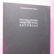 Libros de segunda mano: HISTORIA GENERAL DE LA ARQUITECTURA EN ASTURIAS ALONSO PEREIRA L111. Lote 183087502