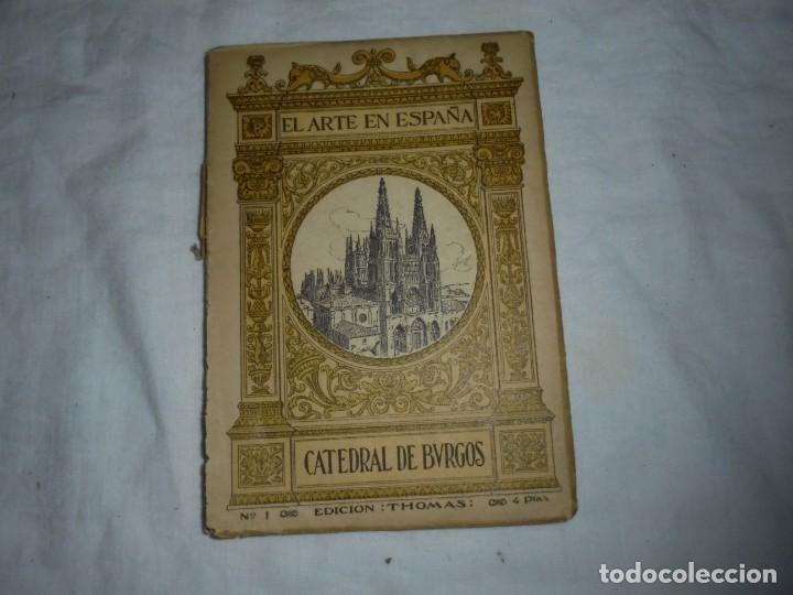 Second hand books: CATEDRAL DE BURGOS. EL ARTE EN ESPA&Ntilde;A. N&ordm; 1.M.VICENTE LAMPEREZ.EDICION THOMAS 1940