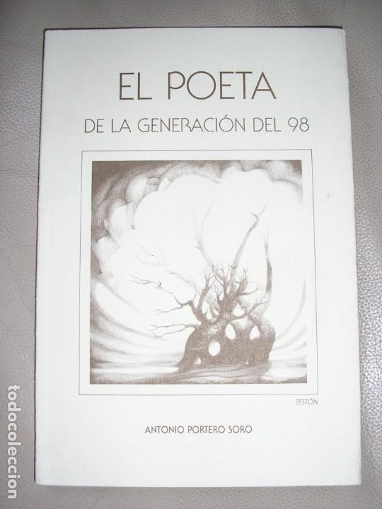 Libros de segunda mano: LIBRO EL POETA DE LA GENERACION DEL 98 - Foto 1