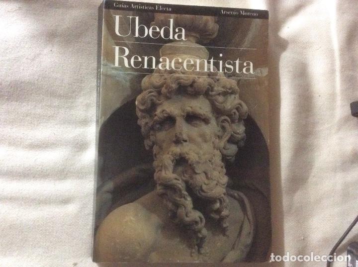 Livros em segunda m&atilde;o: Ubeda Renacentista Arsenio Moreno Guias Artisticas electa 274 paginas