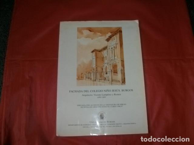 Libros de segunda mano: FACHADA DEL COLEGIO NI&Ntilde;O JES&Uacute;S DE BURGOS ( VICENTE LAMP&Eacute;REZ 30 L&Aacute;MINAS ARQUITECT&Oacute;NICAS)