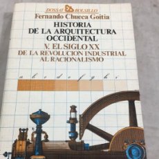 Libros de segunda mano: HISTORIA DE LA ARQUITECTURA OCCIDENTAL. FERNANDO CHUECA GOITIA. TOMO V. EL SIGLO XX. Lote 196742871