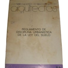 Libros de segunda mano: CONSEJO SUPERIOR DE LOS COLEGIOS DE ARQUITECTOS REGLAMENTO DE DISCIPLINA URBANÍSTICA Nº 9.5 AÑO 1978