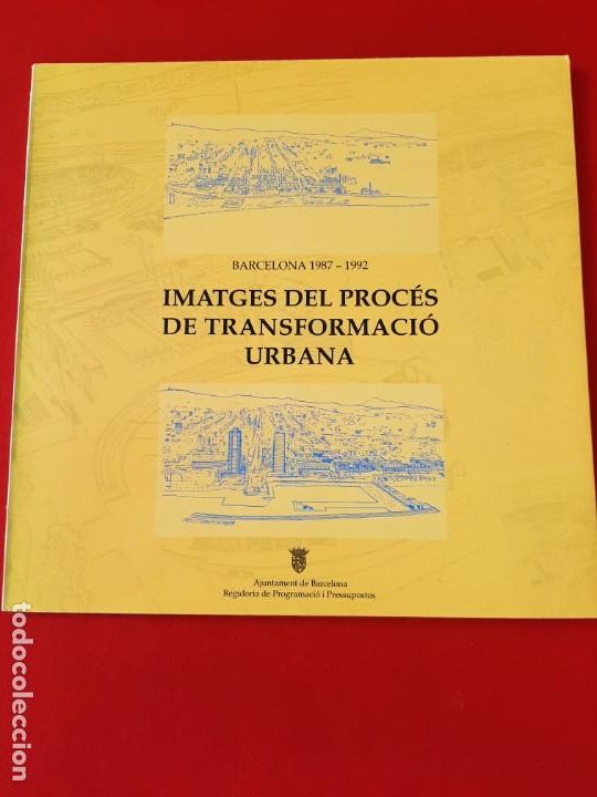 Libros de segunda mano: IMATGES DEL PROCES DE TRANSFORMACIO URBANA, BARCELONA 1987-1992 - Foto 1