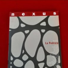 Libros de segunda mano: REVISTA NEXUS Nº 8, MONOGRAFIC LA PEDRERA, ANTONI GAUDI, 1992, MUY ILUSTRADO. Lote 200137100