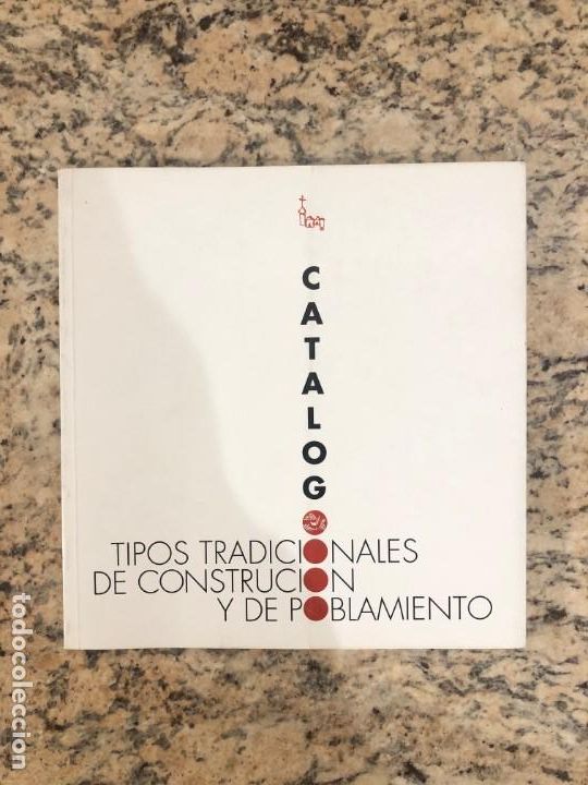 Libros de segunda mano: TIPOS TRADICIONALES DE CONSTRUCCI&Oacute;N Y DE POBLAMIENTO - Foto 1