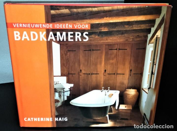 Libri di seconda mano: Vernieuwende idee&euml;n voor badkamers-Catherine Haig
