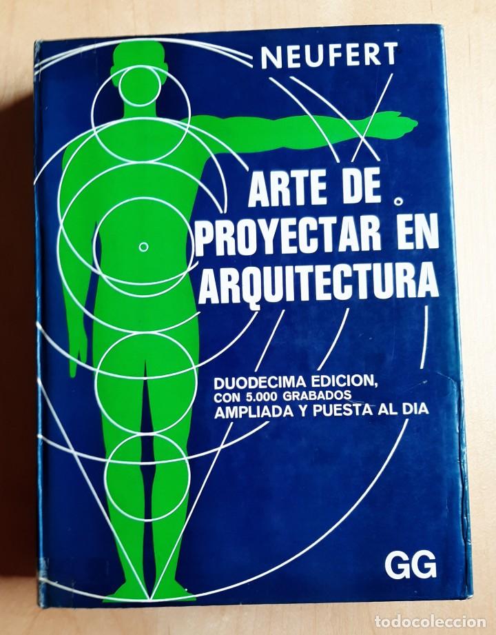 Arte De Proyectar En Arquitectura Ernest Neuf Comprar Libros De Arquitectura En