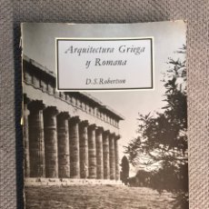 Libros de segunda mano: ARQUITECTURA GRIEGA Y ROMANA, D. S. ROBERTSON. EDIC. CATEDRA, 2A. EDICION (A.1983). Lote 202843066