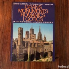 Libros de segunda mano: GRANS MONUMENTS ROMÀNICS I GÒTICS. E. CARBONELL, A. CIRICI, J.GUMÍ. EDAD MEDIA.. Lote 207774030