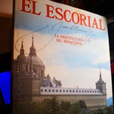 Libros de segunda mano: EL ESCORIAL- LA ARQUITECTURA DEL MONASTERIO JOAN DE HERRERA CÉSAR RUIZ LARREA ENVÍO CERTIFICADO 6,99