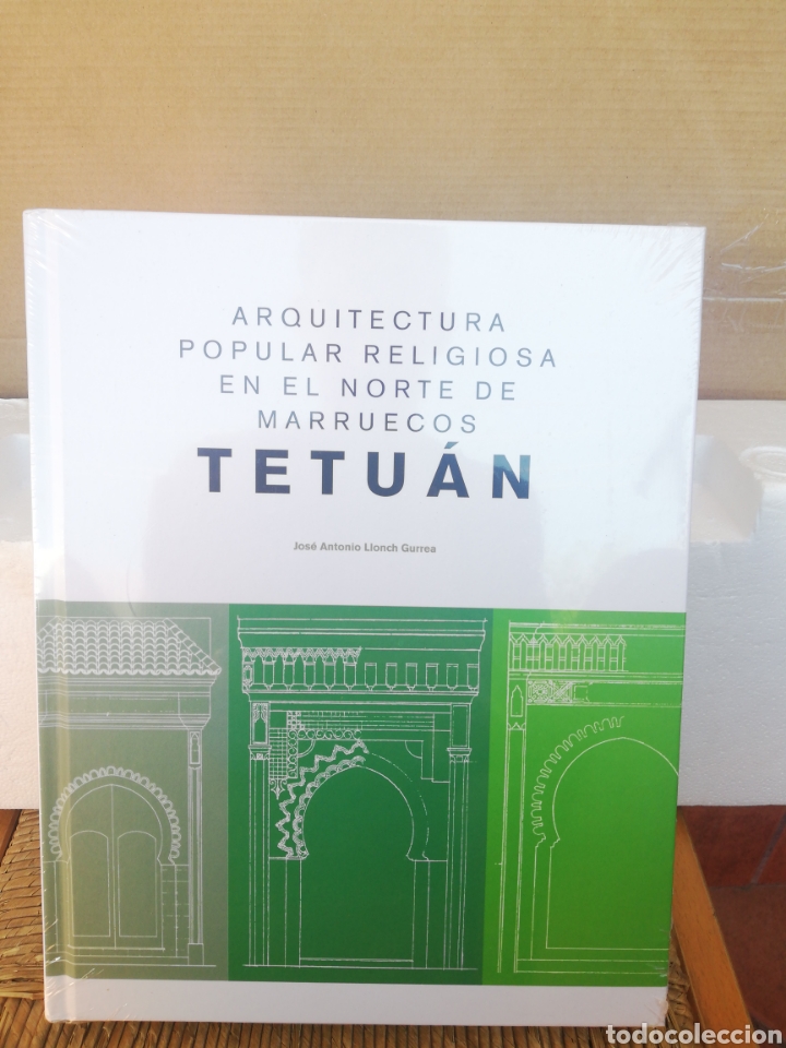 Libros de segunda mano: Arquitectura popular religiosa en el norte de Marruecos. Tetu&aacute;n. Jos&eacute; Antonio Llonch Gurrea