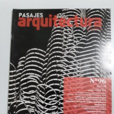 Libros de segunda mano: PASAJES ARQUITECTURA Y CRITICA, Nº 96, AÑO 10, ARQUITECTURA / ARCHITECTURE, 2008