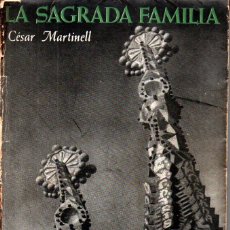 Libros de segunda mano: CÉSAR MARTINELL : LA SAGRADA FAMÍLIA (AYMÀ, 1952)