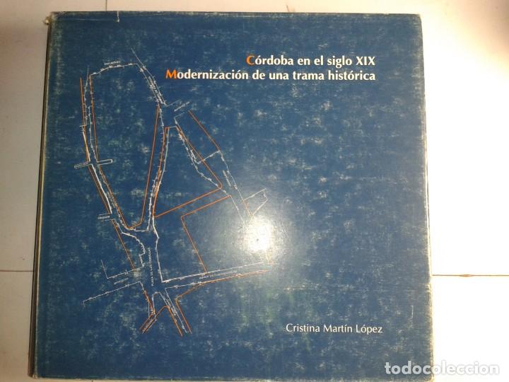 Livres d'occasion: C&Oacute;RDOBA EN EL SIGLO XIX MODERNIZACI&Oacute;N DE UNA TRAMA HIST&Oacute;RICA 1990 CRISTINA MART&Iacute;N L&Oacute;PEZ G. URBANISMO