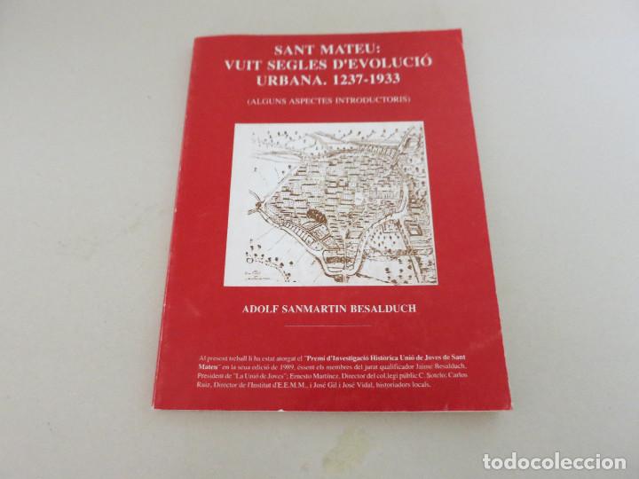 Libros de segunda mano: SANT MATEU VUIT SEGLES D'EVOLUCI&Oacute; URBANA CASTELLO
