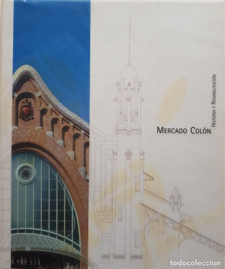 Gebrauchte B&uuml;cher: Mercado Col&oacute;n: Historia y rehabilitaci&oacute;n