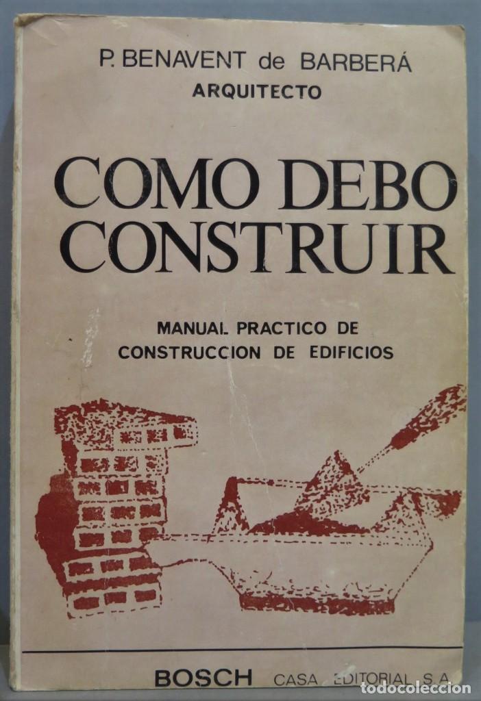 Libros de segunda mano: COMO DE CONSTRUIR. BENAVENT DE BARBERA - Foto 1