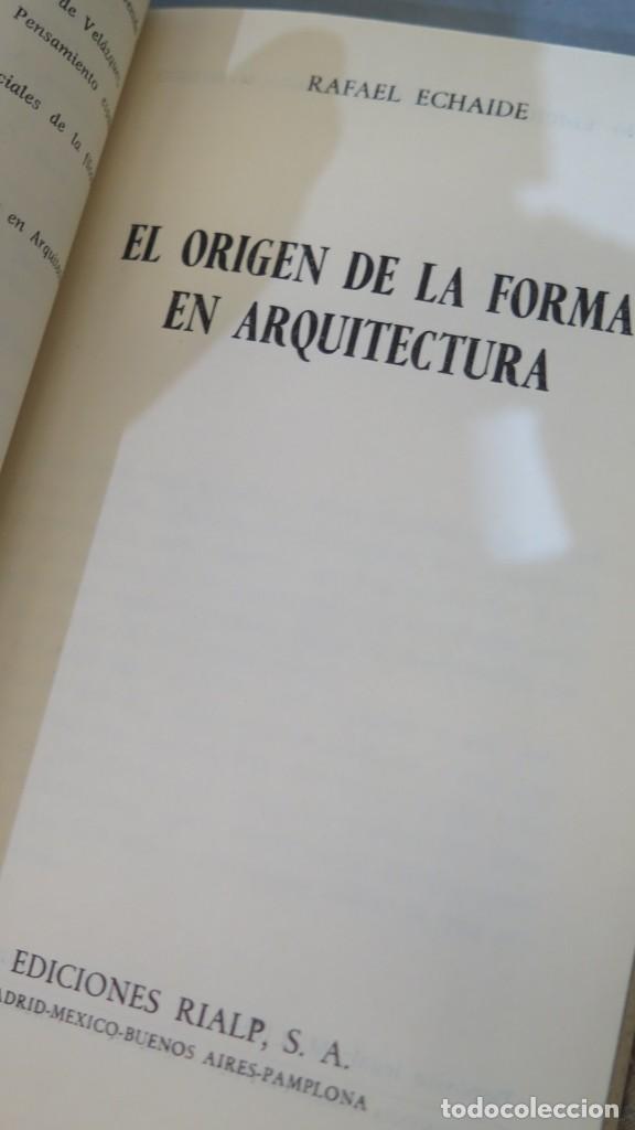 Libros de segunda mano: EL ORIGEN DE LA FORMA EN ARQUITECTURA. ECHAIDE - Foto 3
