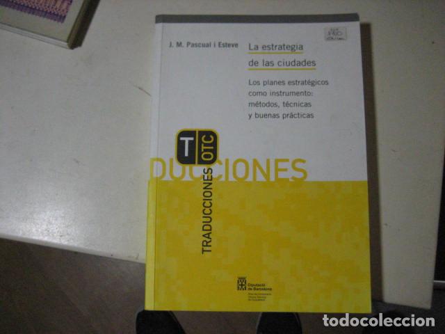Second hand books: LA ESTRATEGIA DE LAS CIUDADES PASCUAL i ESTEVE , DIPUTACION BARCELONA