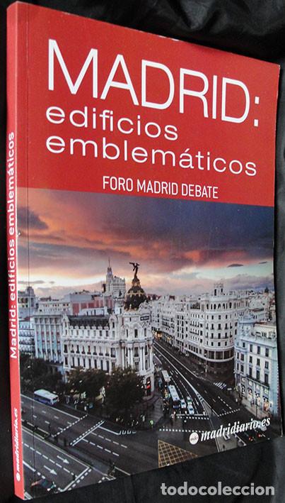 Libros de segunda mano: MADRID EDIFICIOS EMBLEMATICOS - FORO MADRID DEBATE - MADRID DIARIO, 2016 - - Foto 2