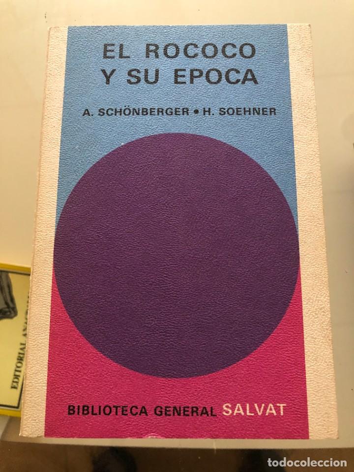 Libros de segunda mano: El Rococo y su &eacute;poca. A. Sch&ouml;nberger, H. Soehner. - Foto 1
