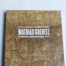 Libros de segunda mano: MATHIAS GOERITZ EL RETORNO DE LA SERPIENTE INVENCIÓN ARQUITECTURA EMOCIONAL ESCULTURA ARTE SIGLO XX
