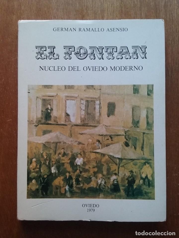 Gebrauchte B&uuml;cher: EL FONTAN NUCLEO DEL OVIEDO MODERNO, GERMAN RAMALLO ASENSIO, 1979, ASTURIAS
