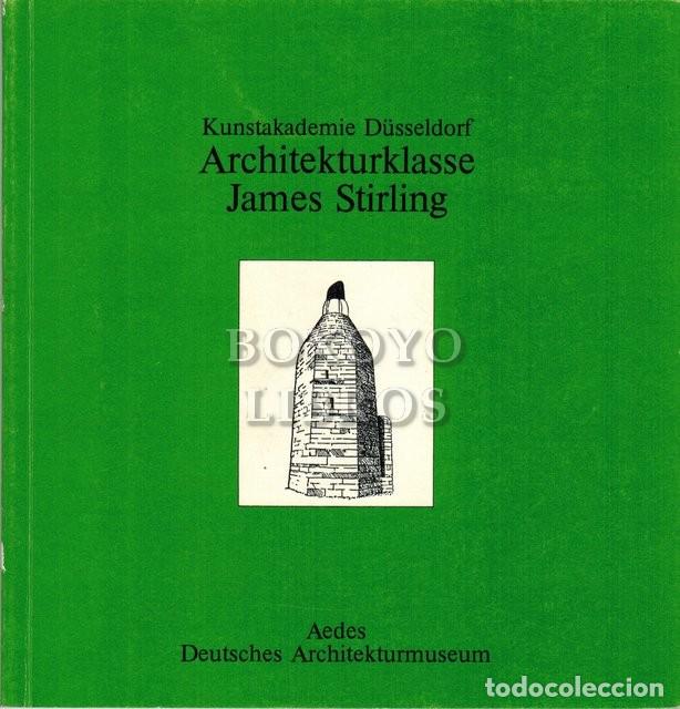 Libri di seconda mano: STIRLING, James. Kunstakademie D&uuml;sseldorf. Architekturklasse. Ausstellung vom 26. Juni bis 23. Juli