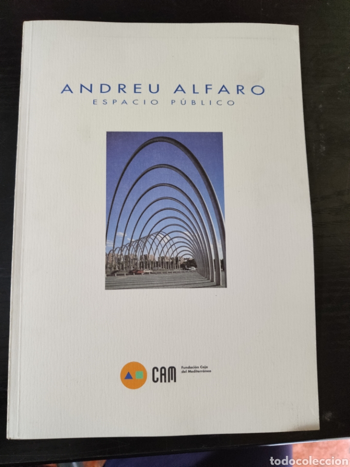 Libros de segunda mano: cat&aacute;logo Andreu Alfaro espacio p&uacute;blico - Foto 1